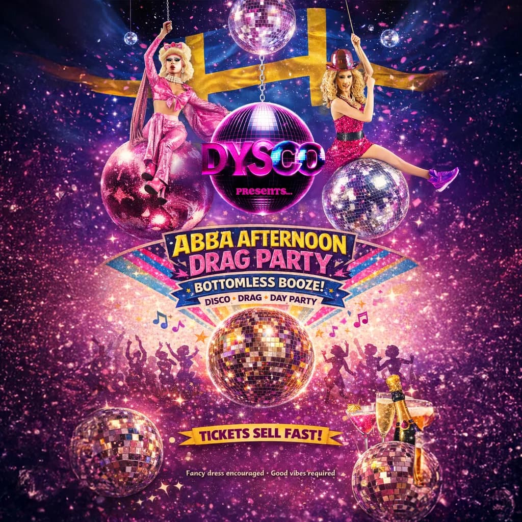 Afternoon ABBA Drag Party & Bottomless Booze @ DysCo, Liverpool