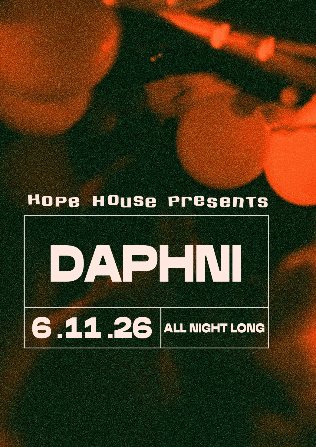 Hope House Presents: Daphni - All Night Long