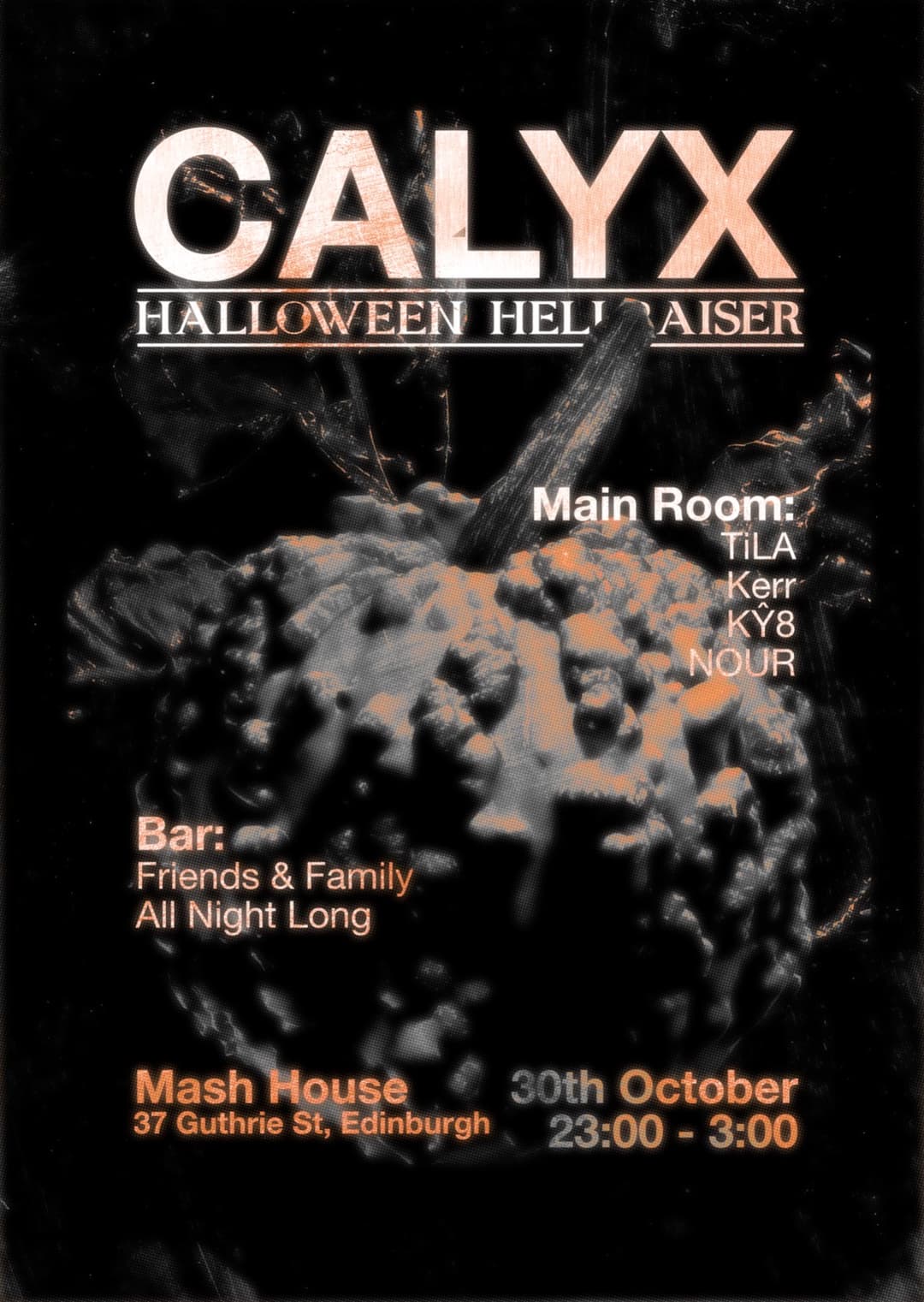 CALYX - Halloween Hell Raiser pt.II: Kerr & TiLA + residents