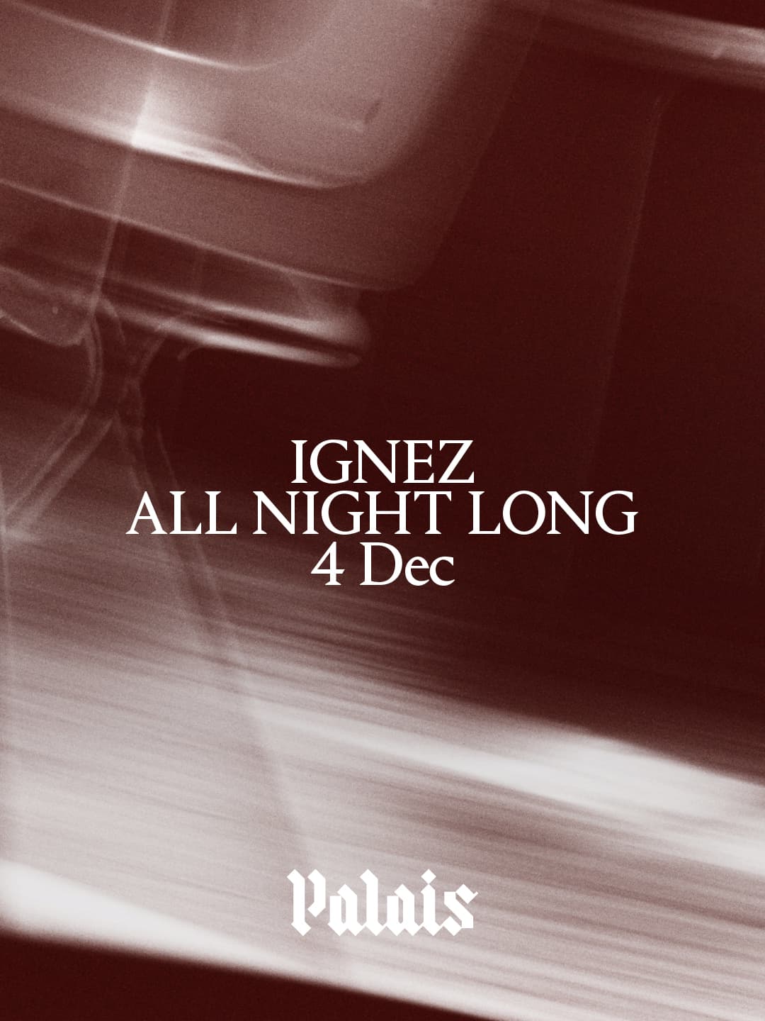 Palais: Ignez (All Night Long)