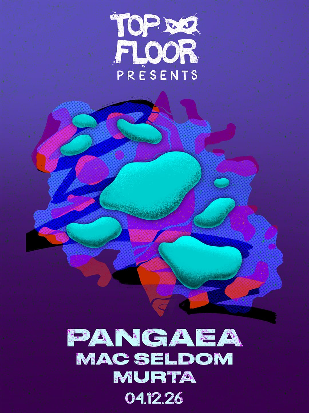 Top Floor presents: Pangaea, Mac Seldom, Murta