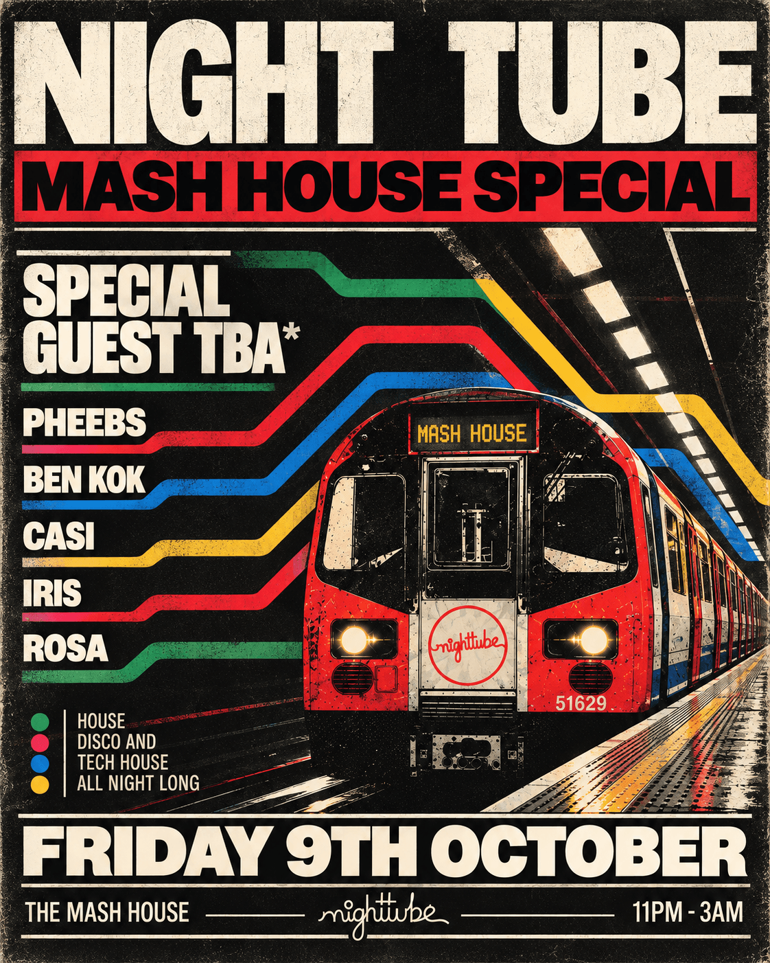 Night Tube // MASH HOUSE SPECIAL