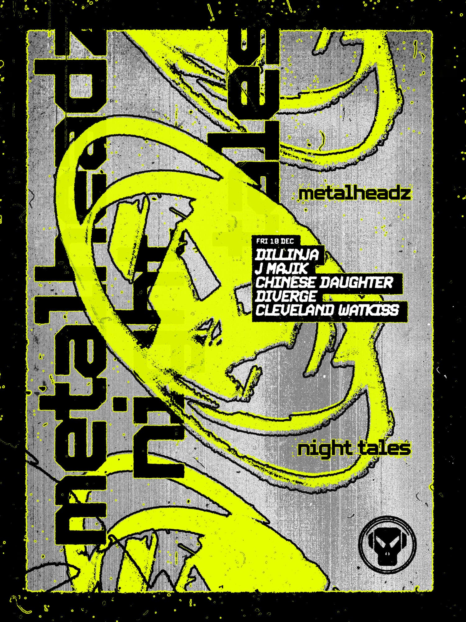 Metalheadz: Special Guest, J Majik, Chinese Daughter, Diverge & Cleveland Watkiss at Night Tales