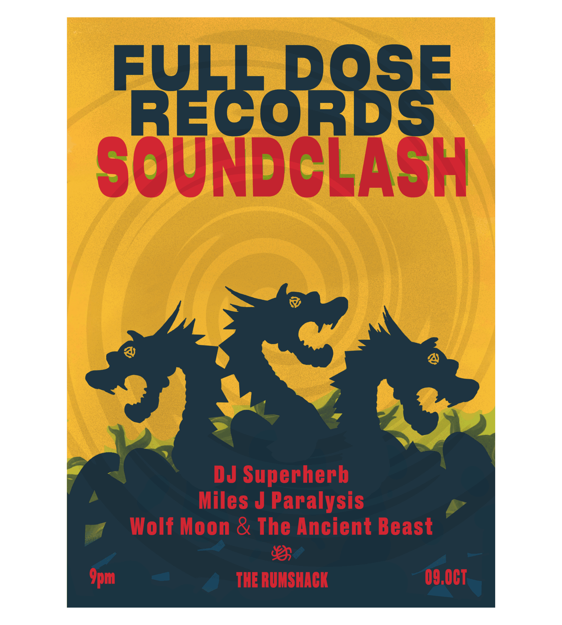 Full Dose Soundclash with Dj Superherb , Miles J Paralysis , Wolf Moon & The Ancient Beast at The Rum Shack