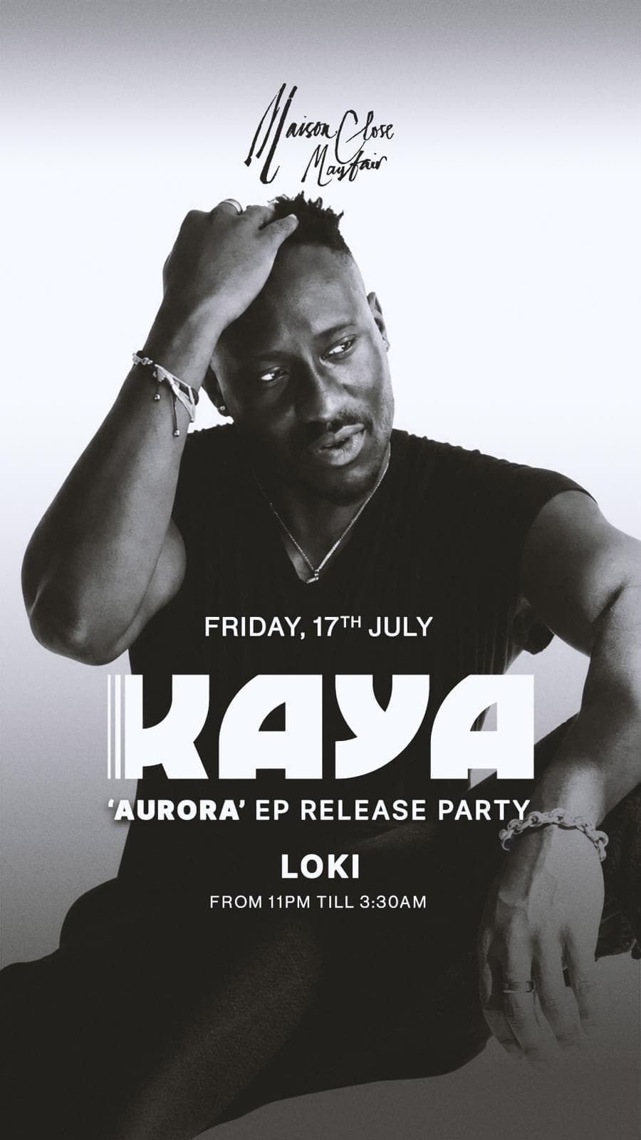 KAYA, Aurora EP Release Party, Maison Close Mayfair