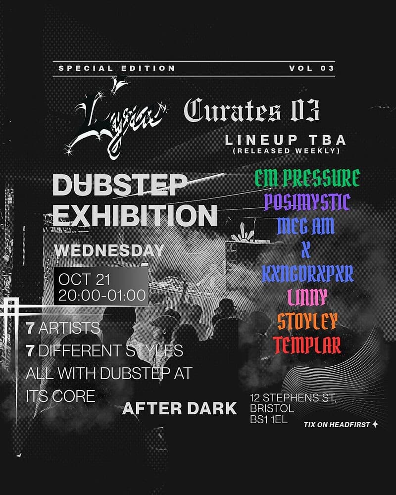 Lyra Curates 03: Dubstep Exhibition