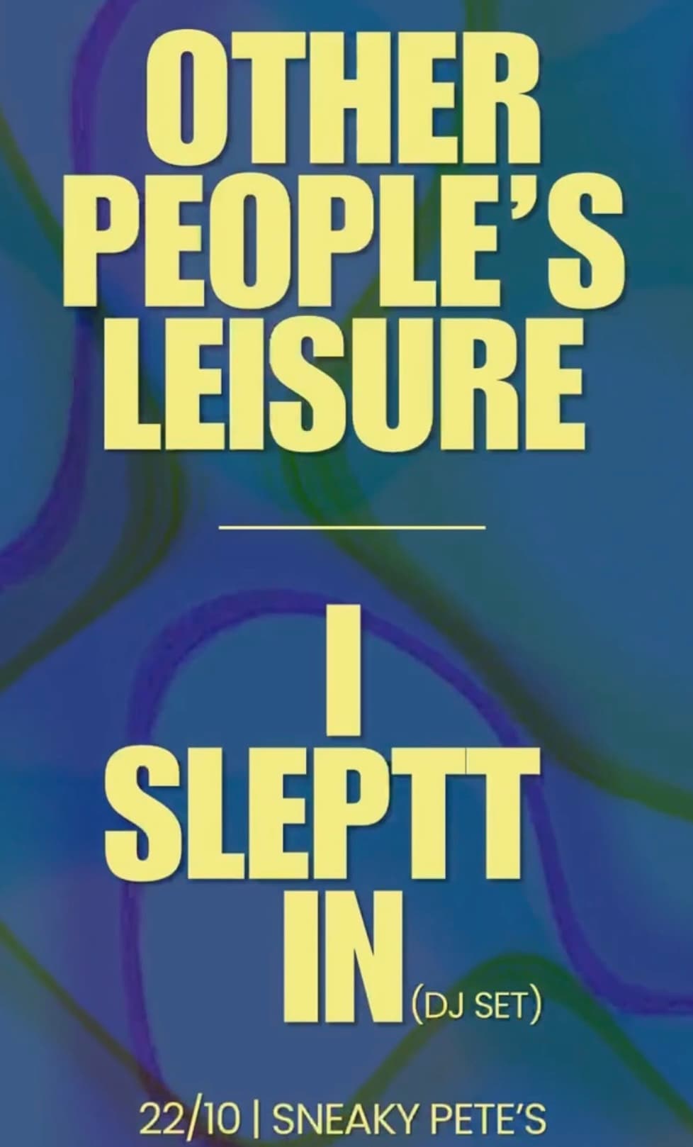 Other People's Leisure (live) x I.Sleptt.In (DJ)