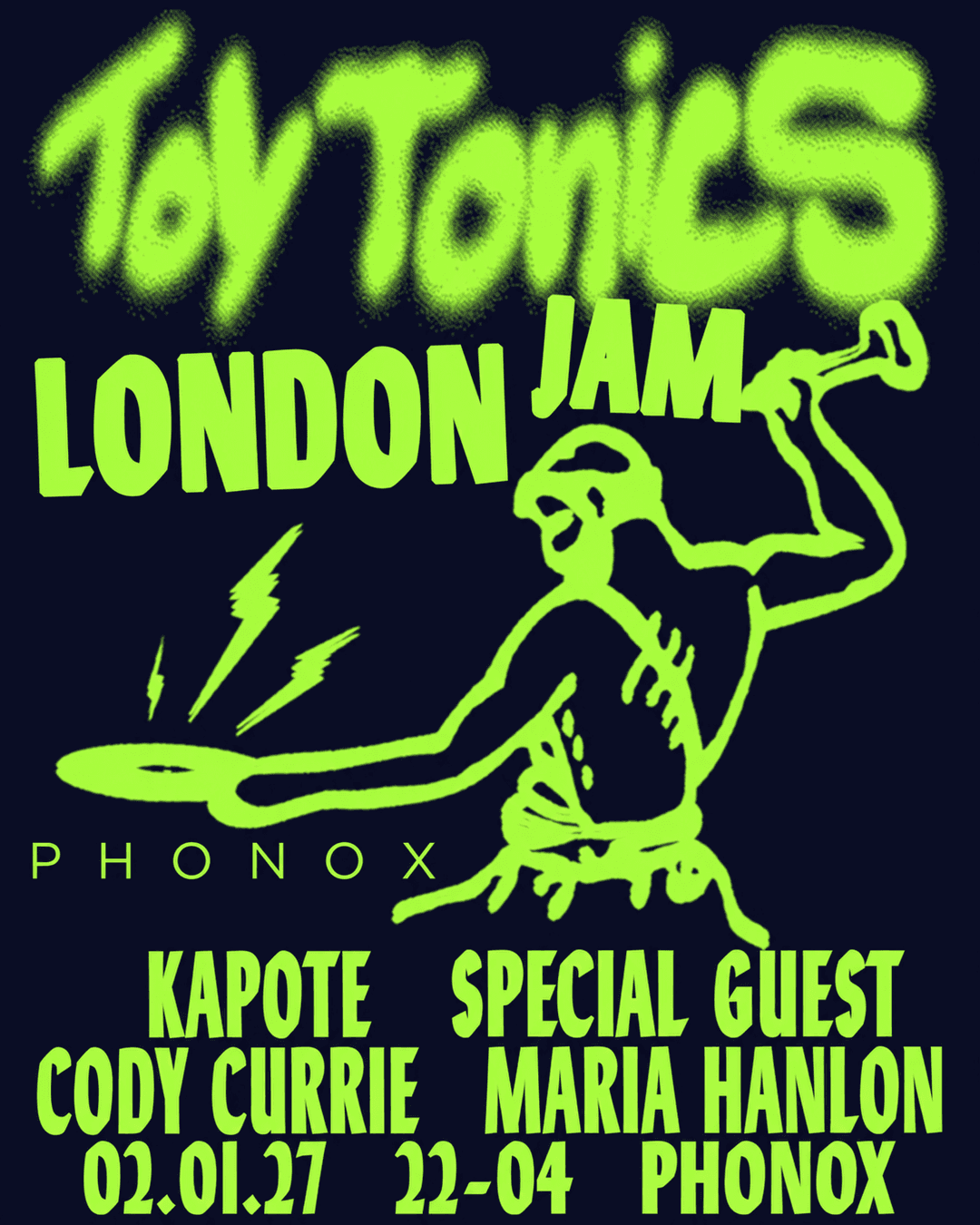 Toy Tonics: Cody Currie, Special Guest, Kapote, Maria Hanlon