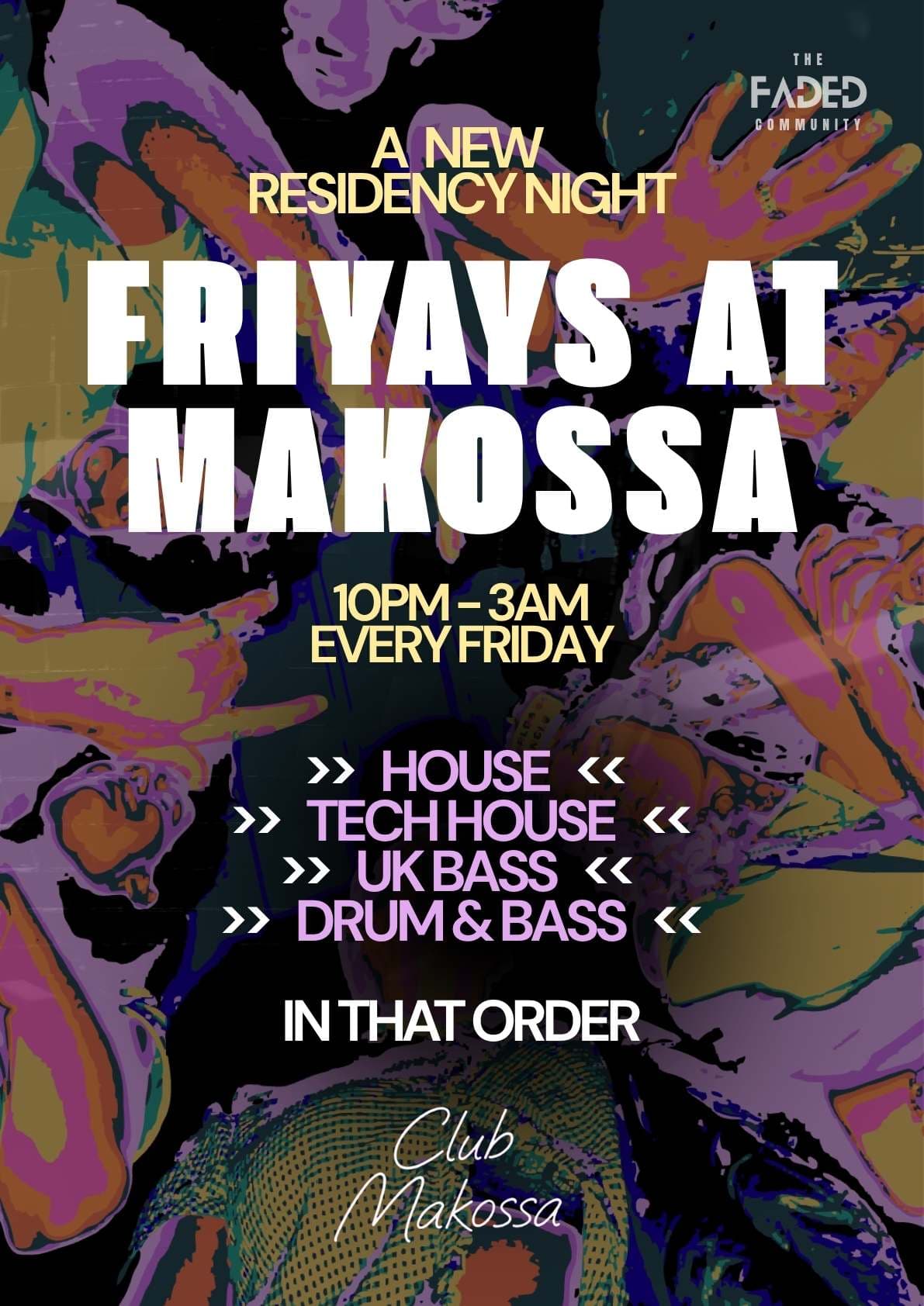 FRIYAYS at MAKOSSA (House, Tech House, UK Bass, Drum & Bass)