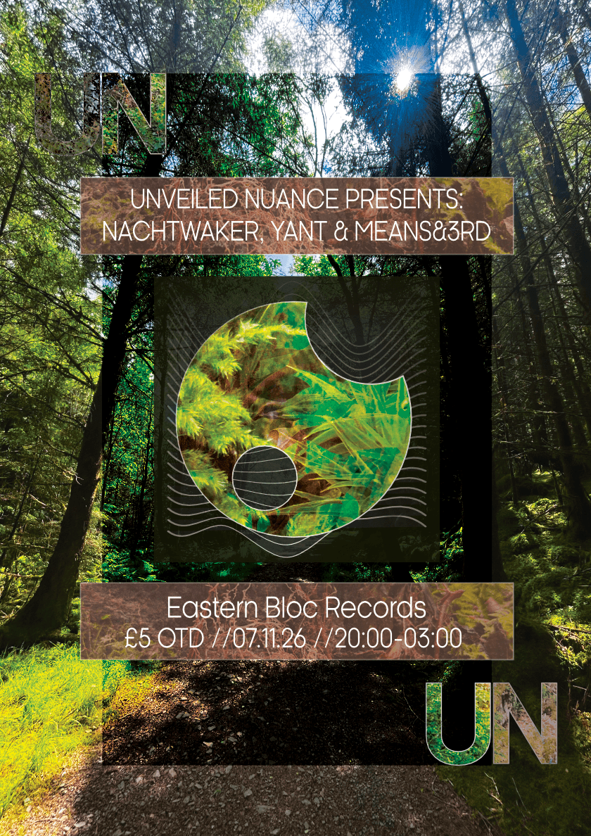 Unveiled Nuance with Nachtwaker, Yant & Means&3rd