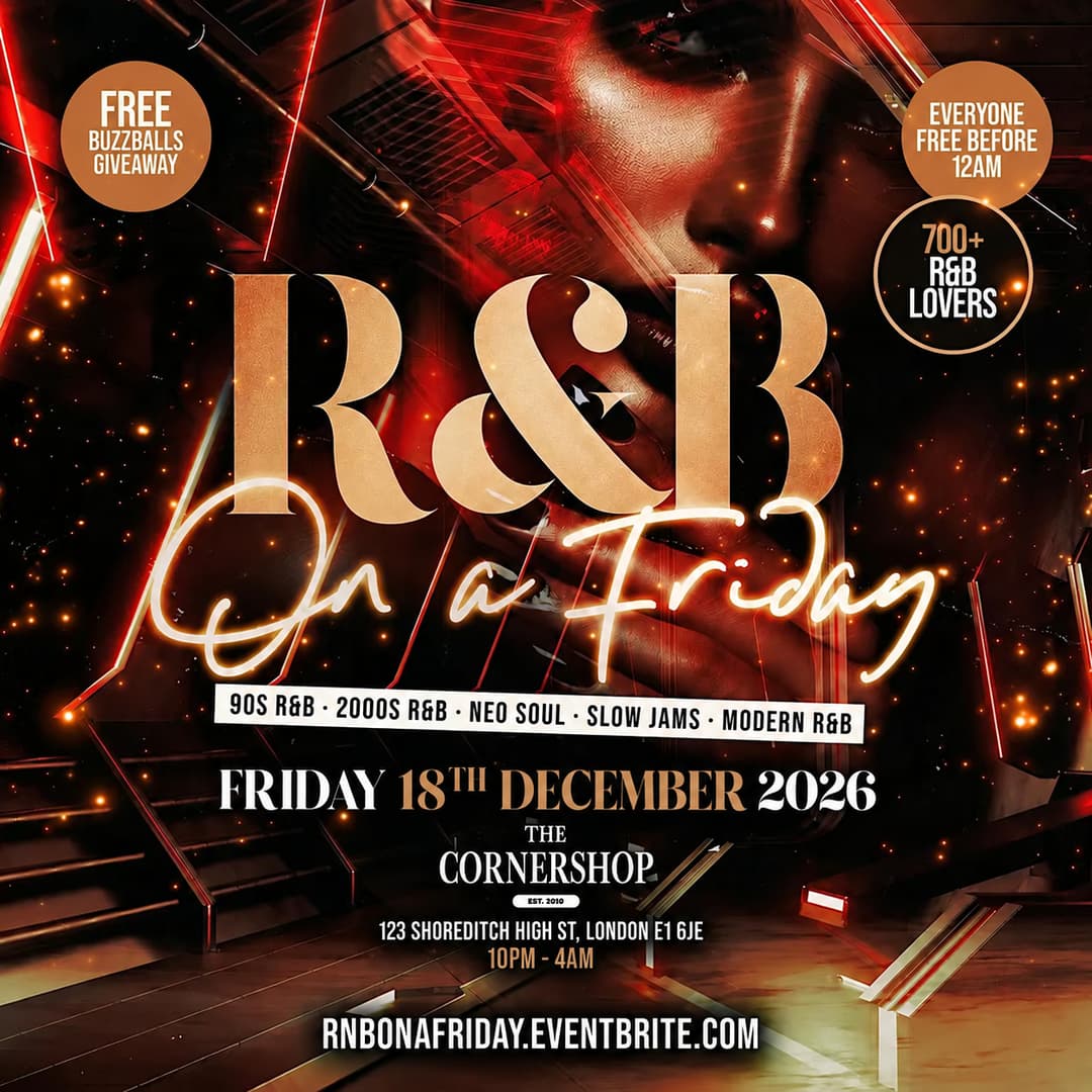R&B On A Friday - Shoreditch RnB Party