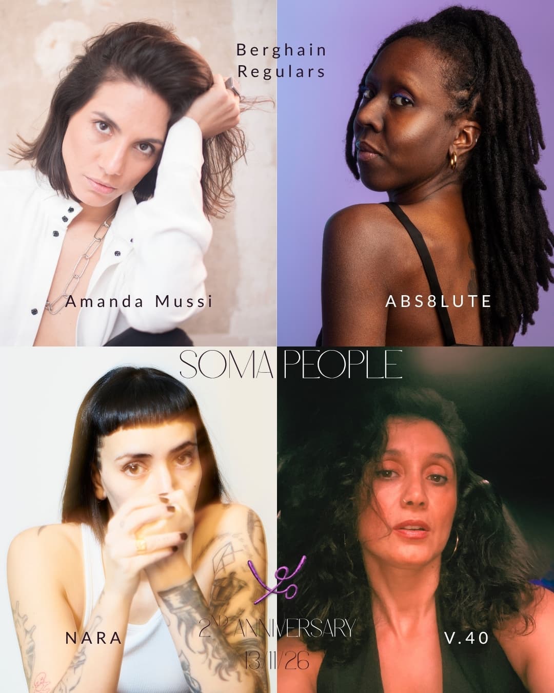SOMA PEOPLE · 2ND ANNIVERSARY · Amanda Mussi, abs8lute (Berghain Regulars), V.40 b2b NARA