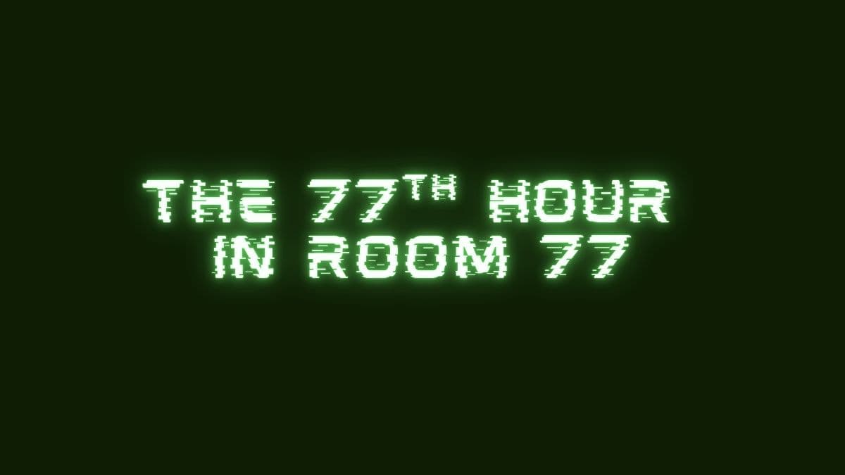 The 77th Hour in Room 77