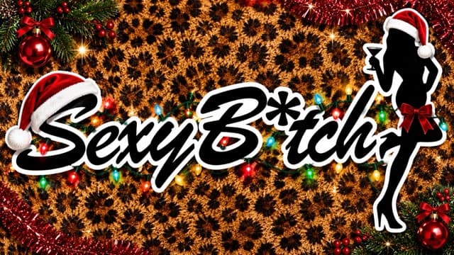 Thirsty Thursdays with Sexy B*tch : Sexy B*tchmas