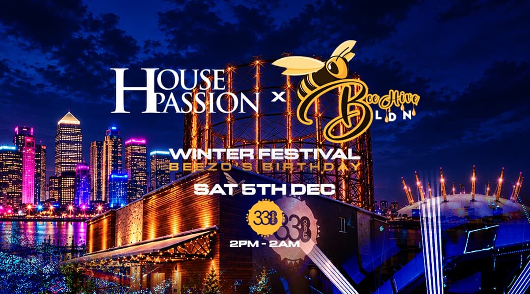 House Passion x Beehive Winter Festival