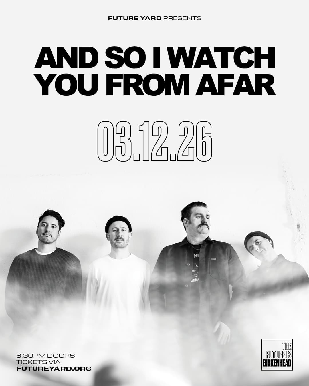 Future Yard presents And So I Watch You From Afar