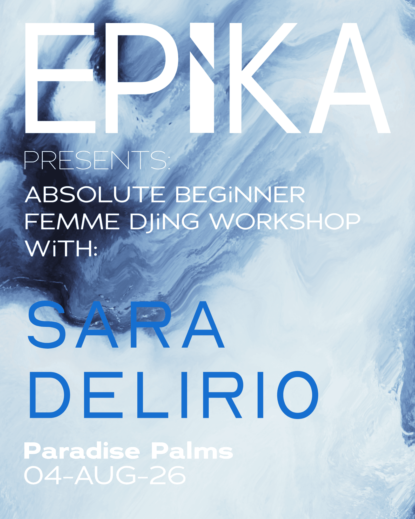 EPiKA DJ Workshop - Sara Delirio - Absolute Beginners (Femme)