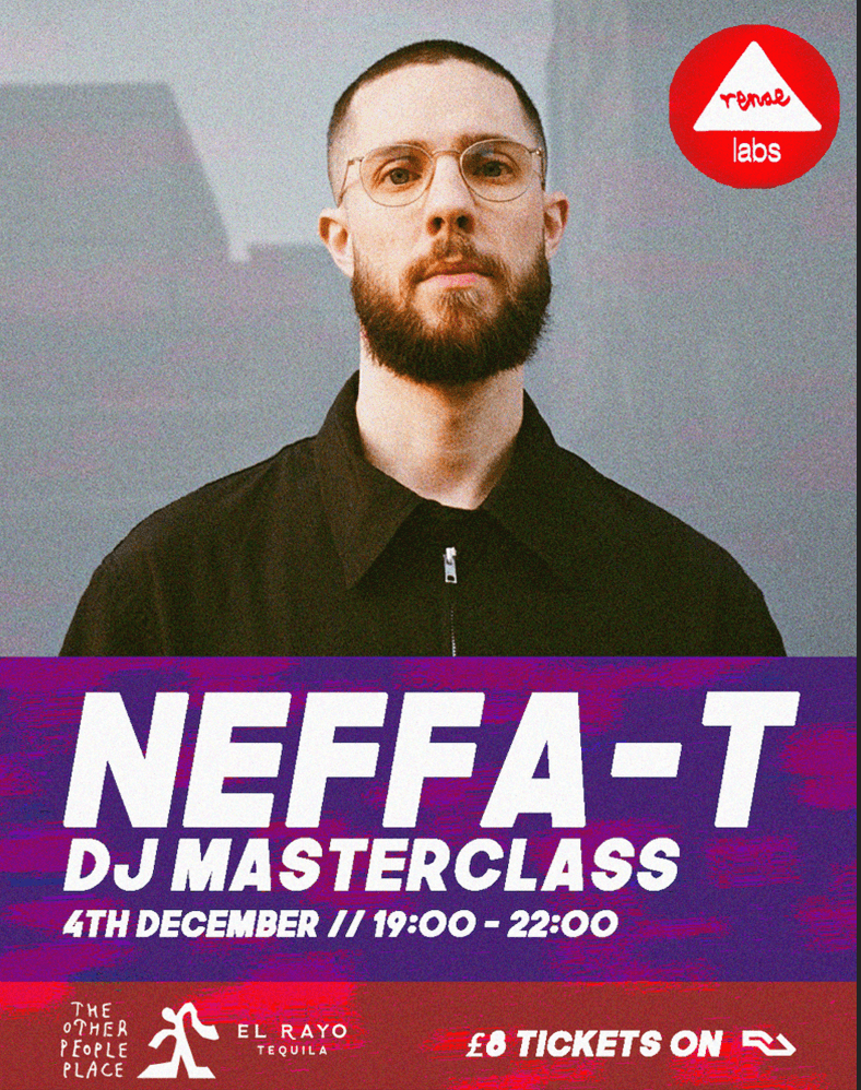 renae labs: Neffa-T Masterclass