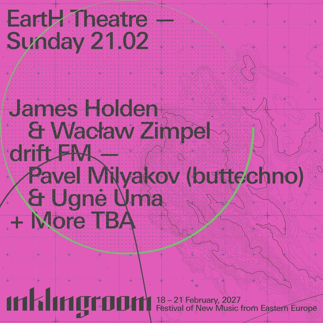 James Holden & Wacław Zimpel + drift FM — Pavel Milyakov (Buttechno) & Ugnė Uma