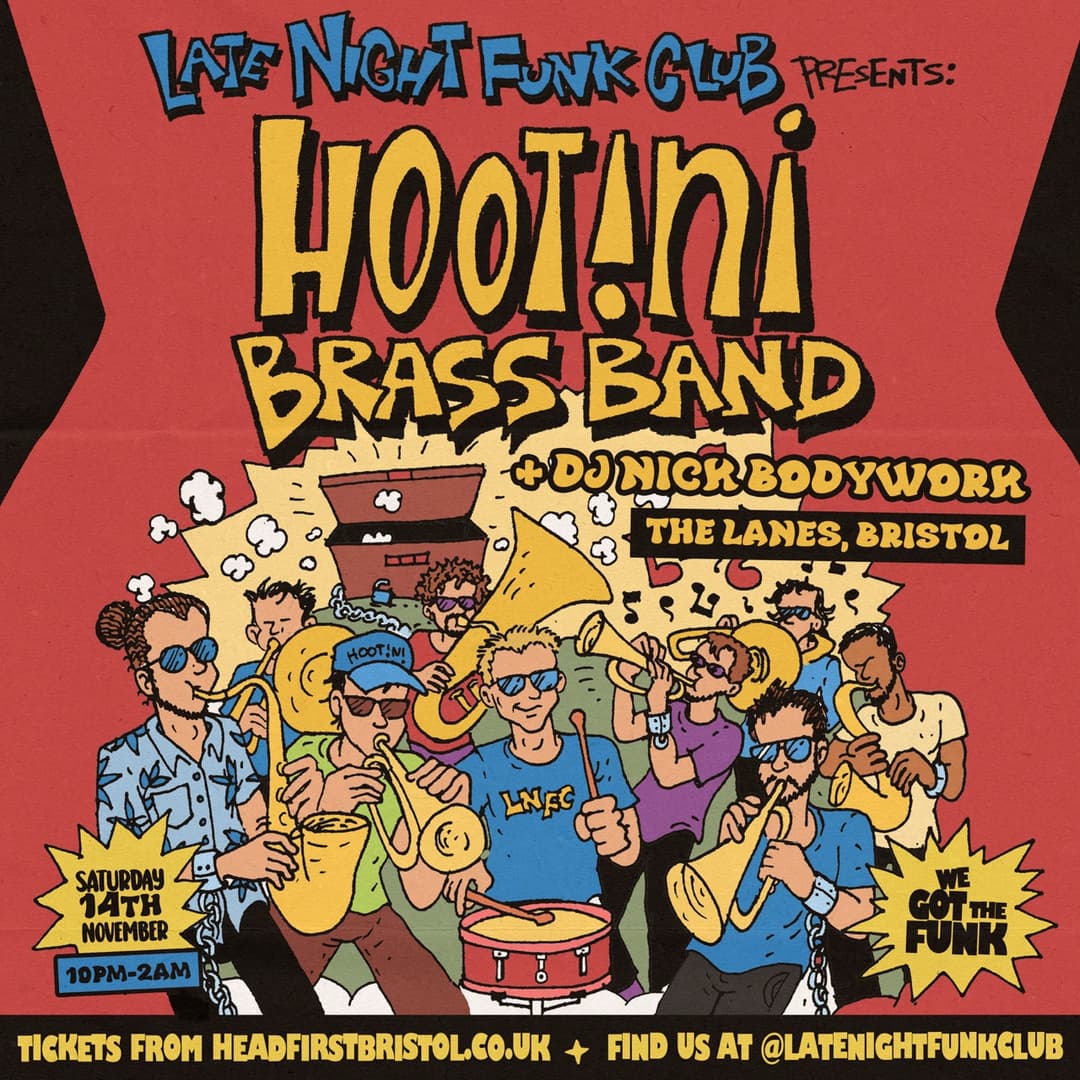 Late Night Funk Club: Hootini Brass Band & Nick Bodywork
