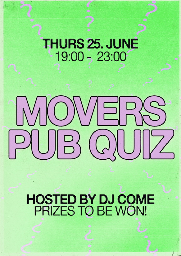 Movers: Pub Quiz hosted by DJ Come