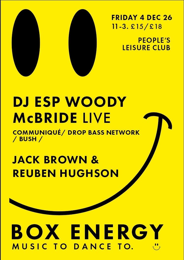 Box Energy // DJ ESP Woody McBride (LIVE) // Jack Brown & Rueben Hughson