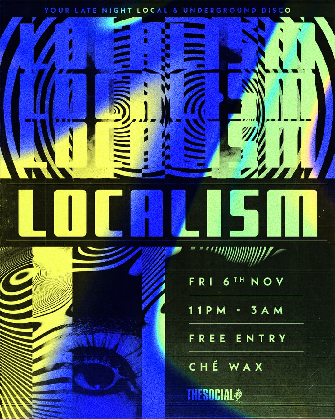 LOCALISM: CHÉ WAX