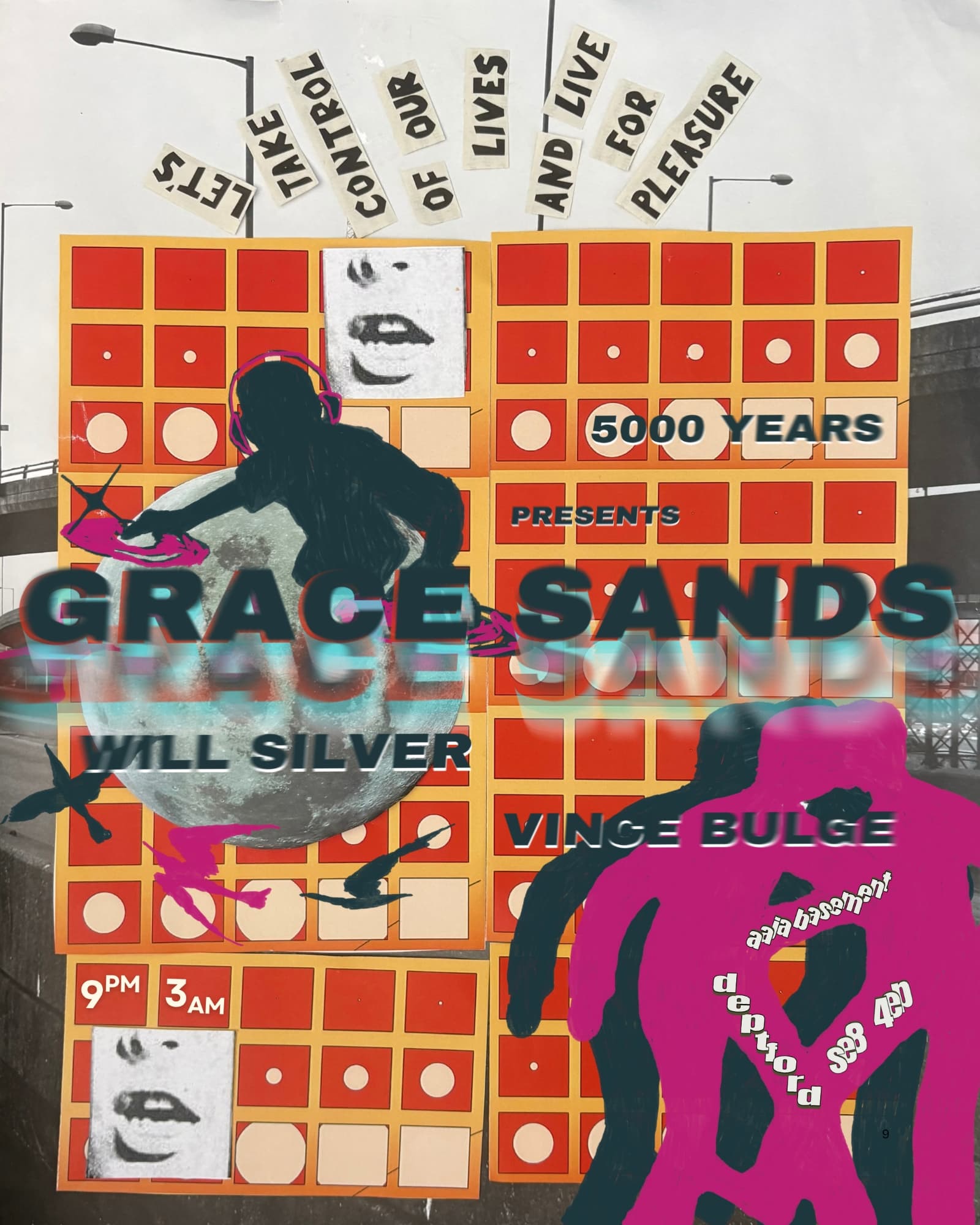 5000 Years presents: Grace Sands, Will Silver, Vince Bulge