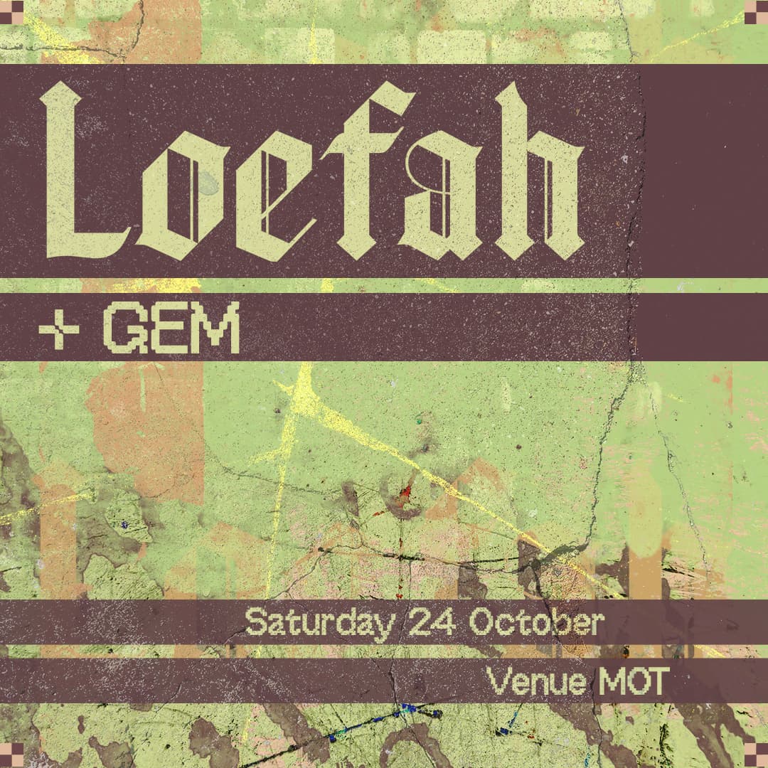 Loefah - Venue MOT