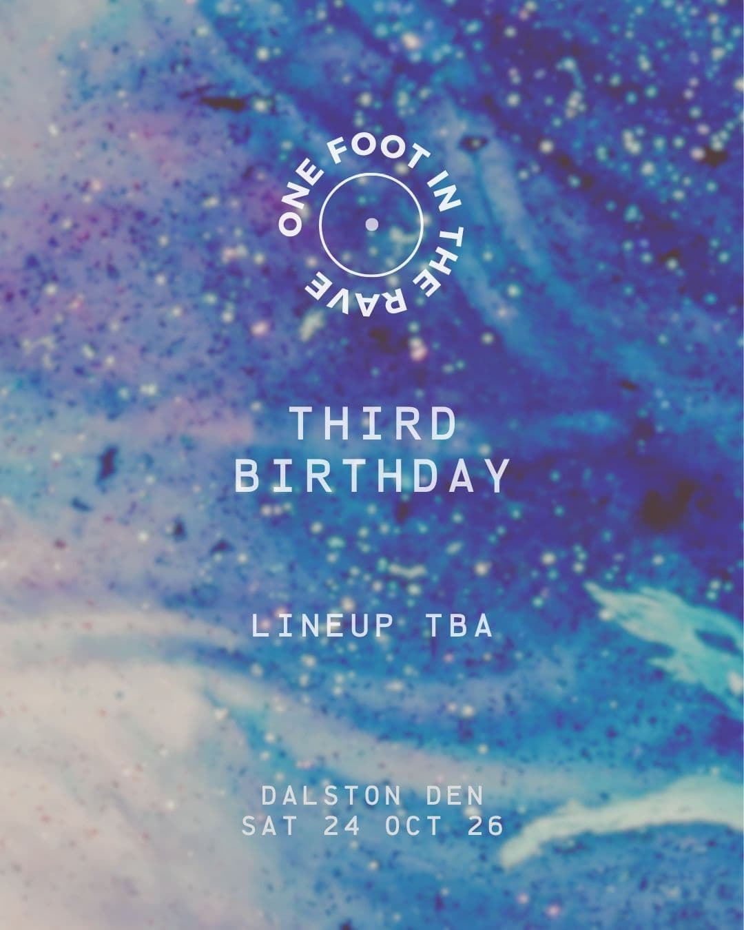 One Foot in the Rave - 3rd Birthday