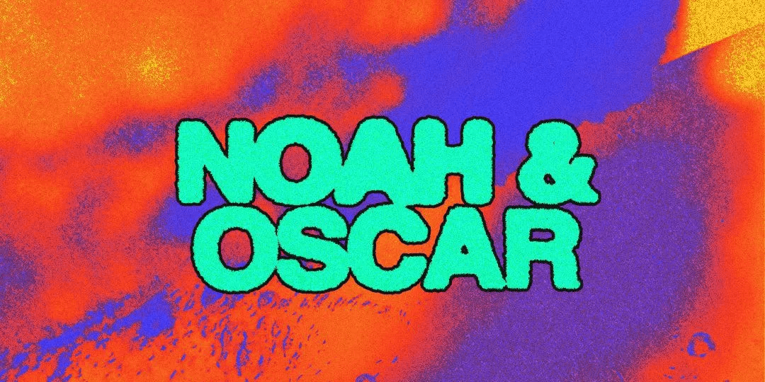 ROTATE 803: NOAH & OSCAR