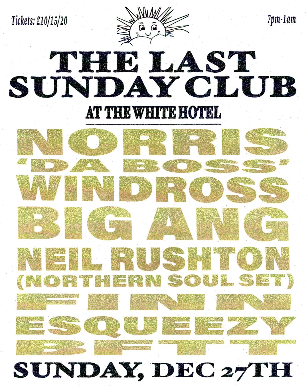The Last Sunday Club - Norris 'Da Boss' Windross, Big Ang, Neil Rushton, Finn, Esqueezy & BFTT
