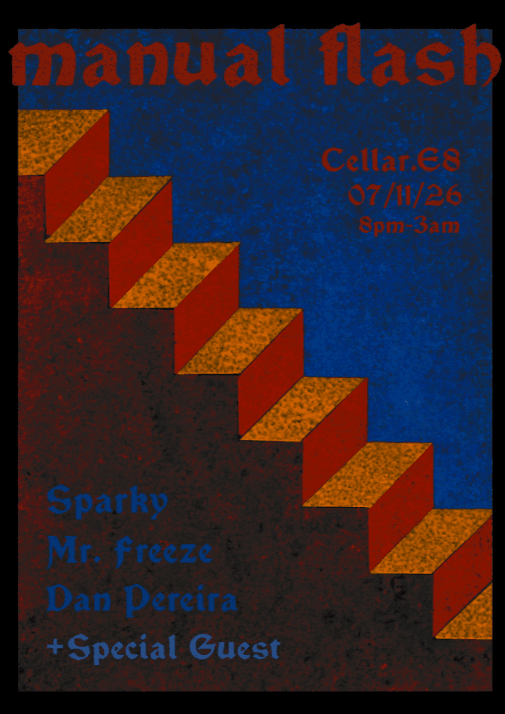 Manual Flash at Cellar Dalston w/ Special Guests + Residents