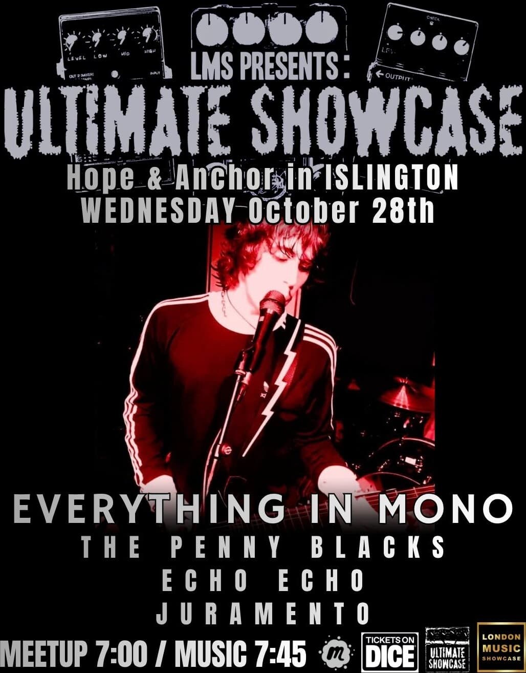 London Music Showcase Presents: EVERYTHING IN MONO